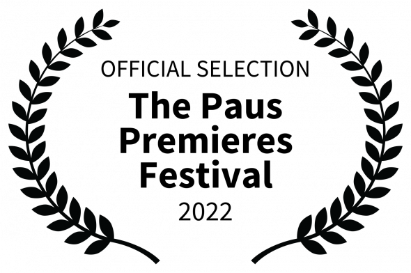 OFFICIAL SELECTION - The Paus Premieres Festival - 2022